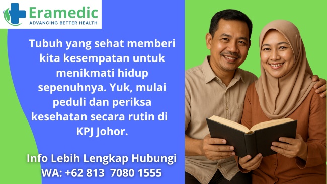 Paket Check Up di KPJ Johor, Investasi Sehat untuk Hidup yang Lebih Berkualitas